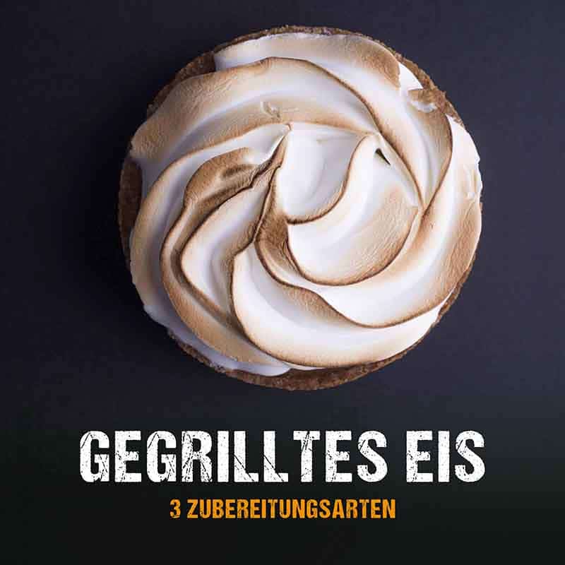 Grillrezept: Gegrilltes Eis